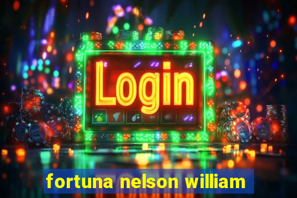 fortuna nelson william